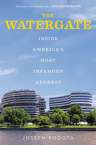 cover image The Watergate: Inside America’s Most Infamous Address