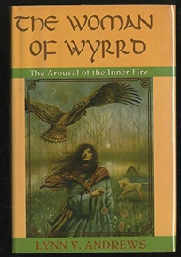 The Woman of Wyrrd: The Arousal of the Inner Fire