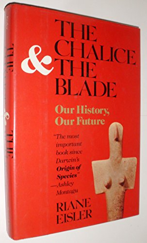 cover image The Chalice and the Blade: Our History, Our Future