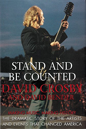 cover image Stand and Be Counted: Making Music, Making History the Dramatic Story of the Artists and Events That Changed America
