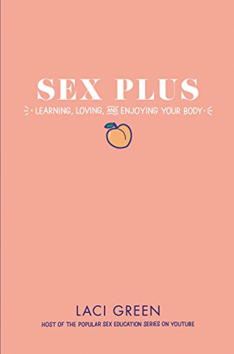 cover image Sex Plus: Learning, Loving, and Enjoying Your Body