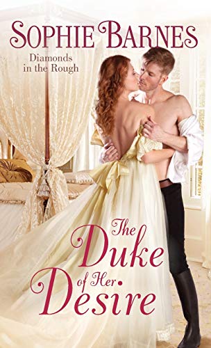 cover image The Duke of Her Desire: Diamonds in the Rough, Book 2