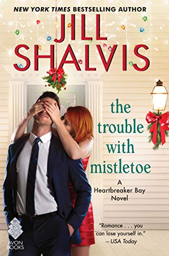 cover image The Trouble with Mistletoe: A Heartbreaker Bay Novel