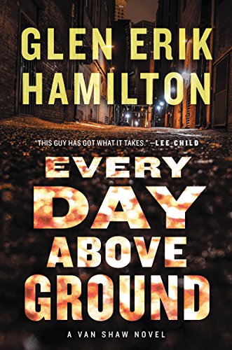 cover image Every Day Above Ground: A Van Shaw Novel