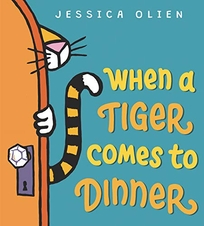 When a Tiger Comes to Dinner