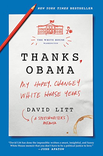 cover image Thanks, Obama: My Hopey Changey White House Years 