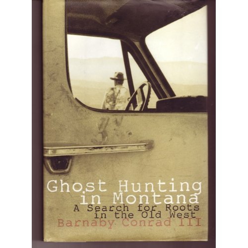 cover image Ghost Hunting in Montana: A Search for Roots in the Old West