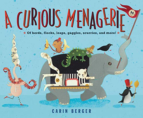 cover image A Curious Menagerie: Of Herds, Flocks, Leaps, Gaggles, Scurries, and More!