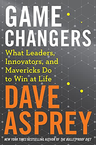 cover image Game Changers: What Leaders, Innovators, and Mavericks Do to Win at Life