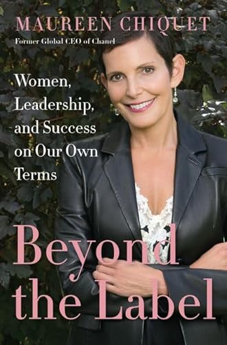cover image Beyond the Label: Women, Leadership, and Success on Our Own Terms 