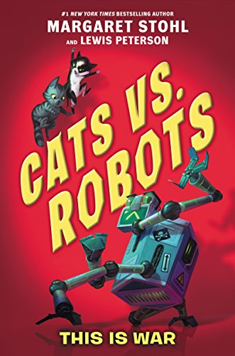 cover image Cats vs. Robots: This Is War