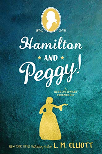 cover image Hamilton and Peggy! A Revolutionary Friendship