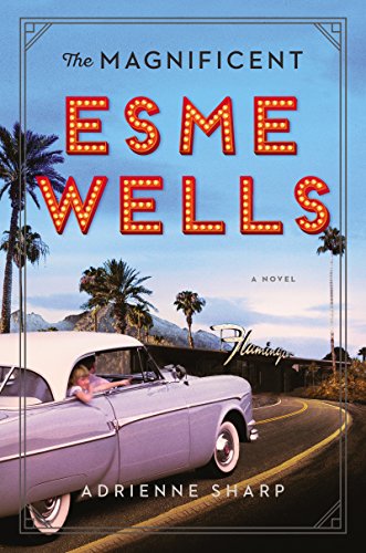 cover image The Magnificent Esme Wells