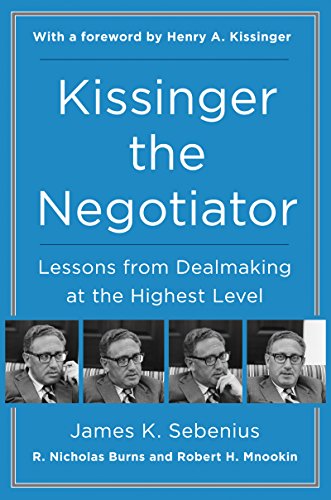 cover image Kissinger the Negotiator: Lessons from Dealmaking at the Highest Level 