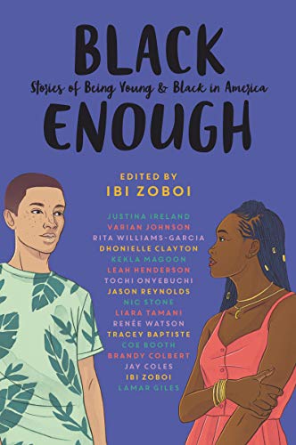 cover image Black Enough: Stories of Being Young and Black in America