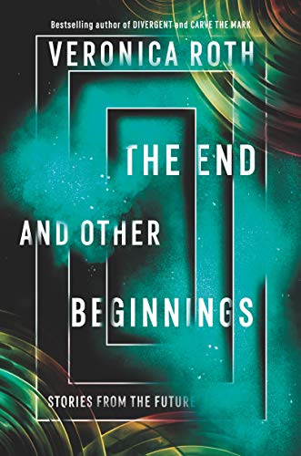 cover image The End and Other Beginnings: Stories from the Future