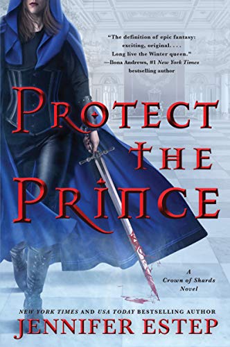 cover image Protect the Prince (Crown of Shards #2)