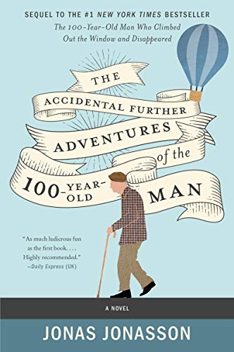 cover image The Accidental Further Adventures of the 100-Year-Old Man