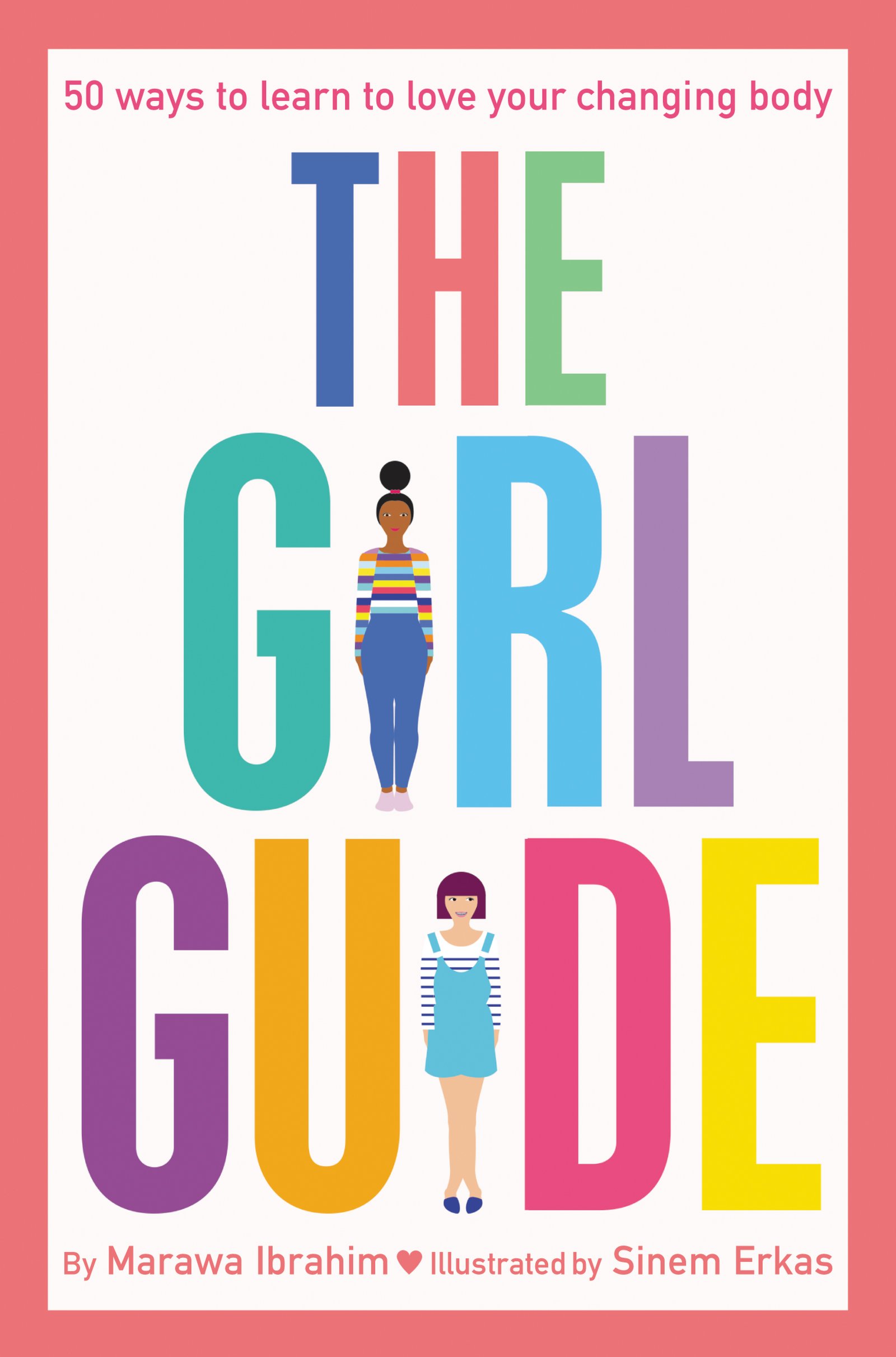 cover image The Girl Guide: 50 Ways to Learn to Love Your Changing Body