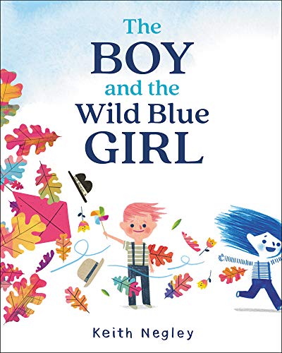 cover image The Boy and the Wild Blue Girl