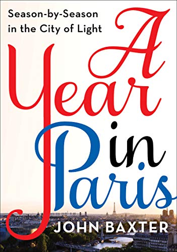 cover image A Year in Paris: Season by Season in the City of Light