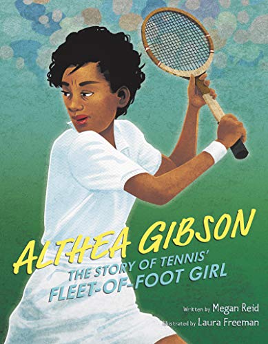 cover image Althea Gibson: The Story of Tennis’ Fleet-of-Foot Girl