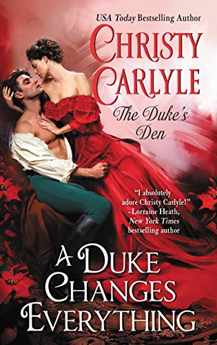 cover image A Duke Changes Everything: The Duke’s Den, Book 1