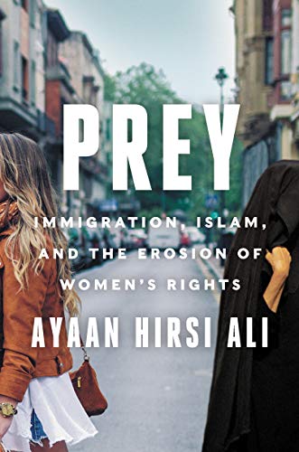 cover image Prey: Immigration, Islam, and the Erosion of Women’s Rights