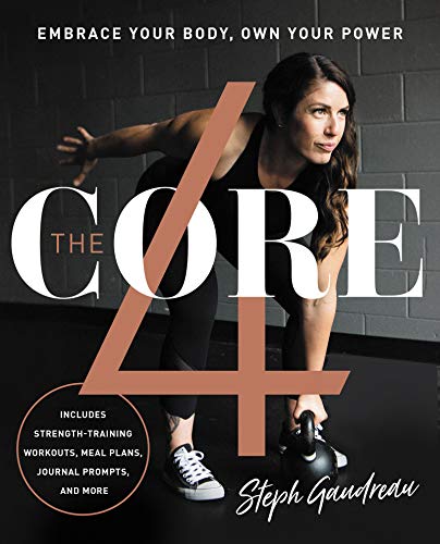 cover image The Core 4: Embrace Your Body, Own Your Power 