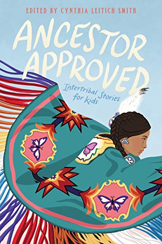 cover image Ancestor Approved: Intertribal Stories for Kids