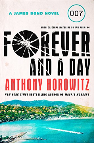 cover image Forever and a Day: A James Bond Novel