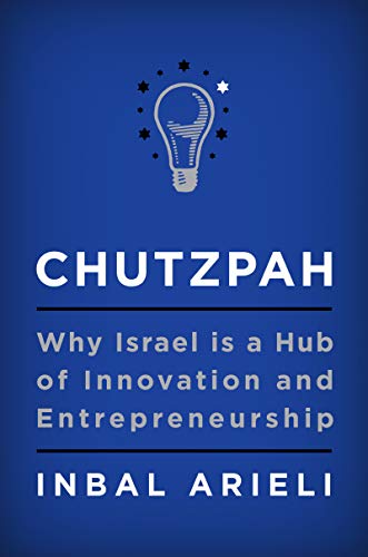 cover image Chutzpah: Why Israel Is a Hub of Innovation and Entrepreneurship