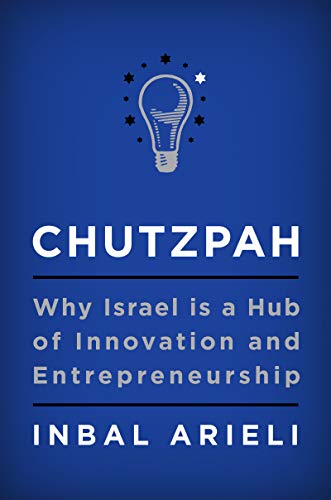 cover image Chutzpah: Why Israel Is a Hub of Innovation and Entrepreneurship