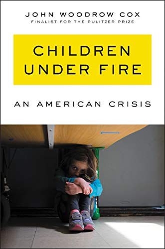 cover image Children Under Fire: An American Crisis