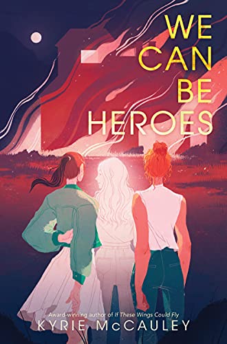 cover image We Can Be Heroes