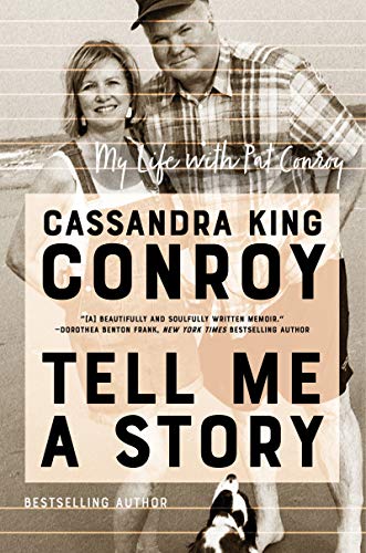 cover image Tell Me a Story: My Life with Pat Conroy 