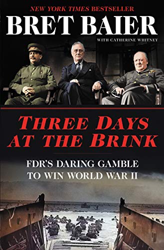cover image Three Days at the Brink: FDR’s Daring Gamble to Win World War II