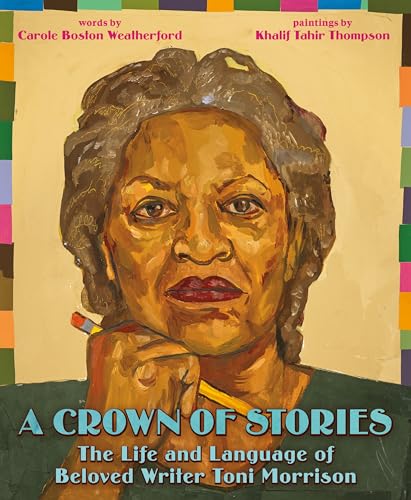 cover image A Crown of Stories: The Life and Language of Beloved Writer Toni Morrison
