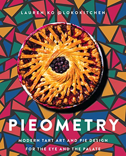 cover image Pieometry: Modern Tart Art and Pie Design for the Eye and the Palate