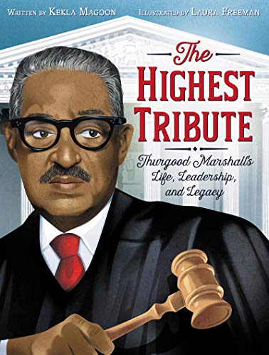 cover image The Highest Tribute: Thurgood Marshall’s Life, Leadership, and Legacy