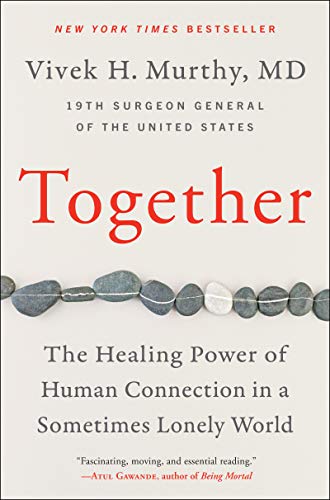 cover image Together: The Healing Power of Human Connection in a Sometimes Lonely World 