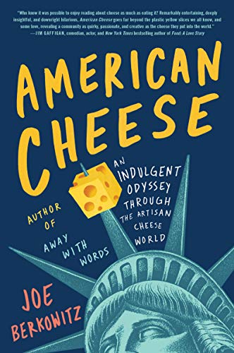 cover image American Cheese: An Indulgent Odyssey Through the Artisan Cheese World