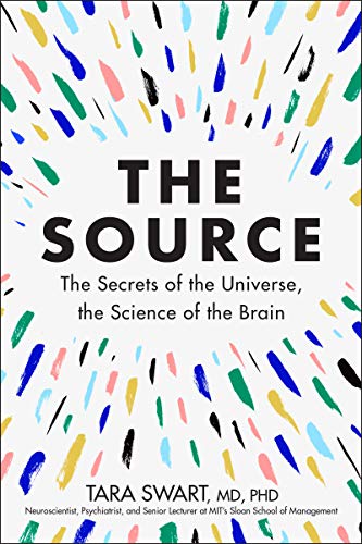 cover image The Source: The Secrets of the Universe, the Science of the Brain