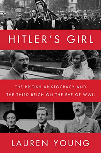 cover image Hitler’s Girl: The British Aristocracy and the Third Reich on the Eve of WWII