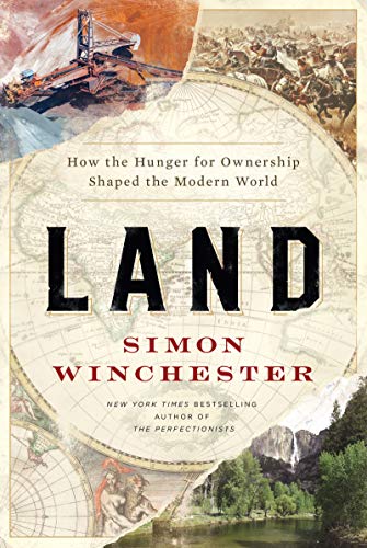 cover image Land: How the Hunger for Ownership Shaped the Modern World