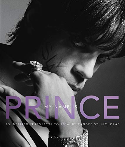 cover image My Name Is Prince: 25 Inspired Years—1991 to 2016