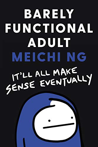 cover image Barely Functional Adult: It’ll All Make Sense Eventually