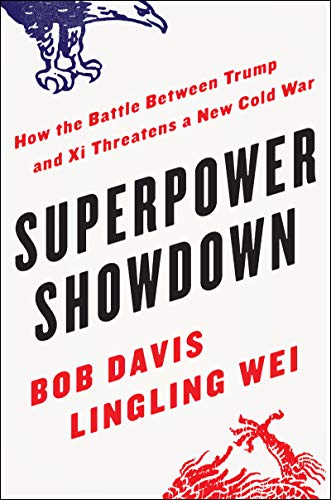 cover image Superpower Showdown: How the Battle Between Trump and Xi Threatens a New Cold War