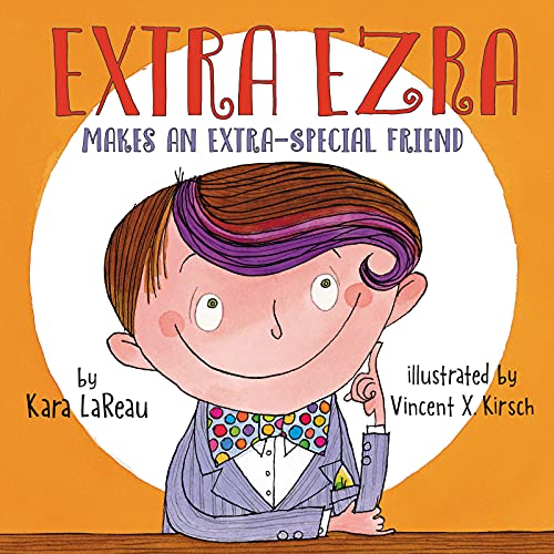 cover image Extra Ezra Makes an Extra-Special Friend
