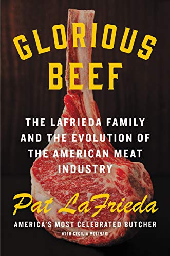 cover image Glorious Beef: The Lafrieda Family and the Evolution of the American Meat Industry